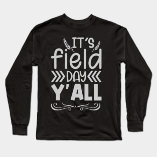 It is field day last day of school Long Sleeve T-Shirt